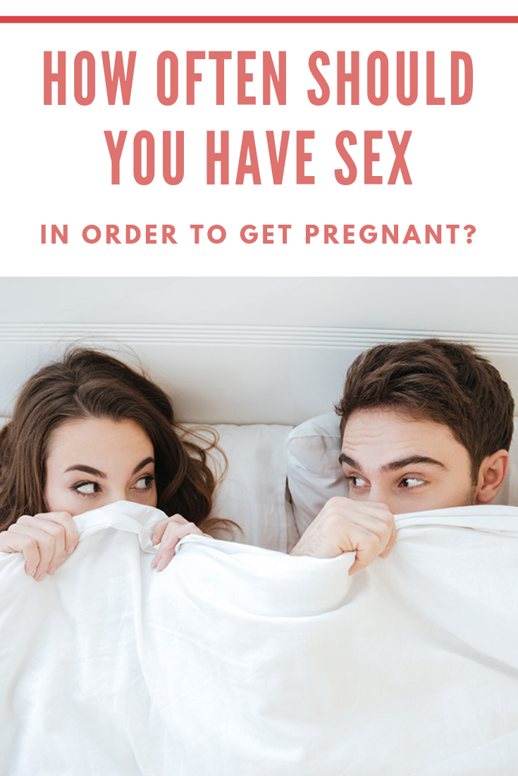 How to meet polish girl How often should do sex to get pregnant